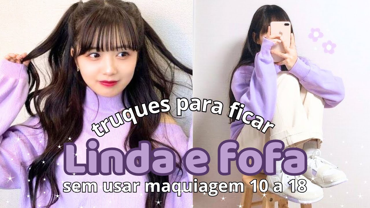 10 a 18 anos | COMO SER UMA GAROTA FOFA SEM MAQUIAGEM🩷fomas fáceis de ter uma aparência encantadora💌