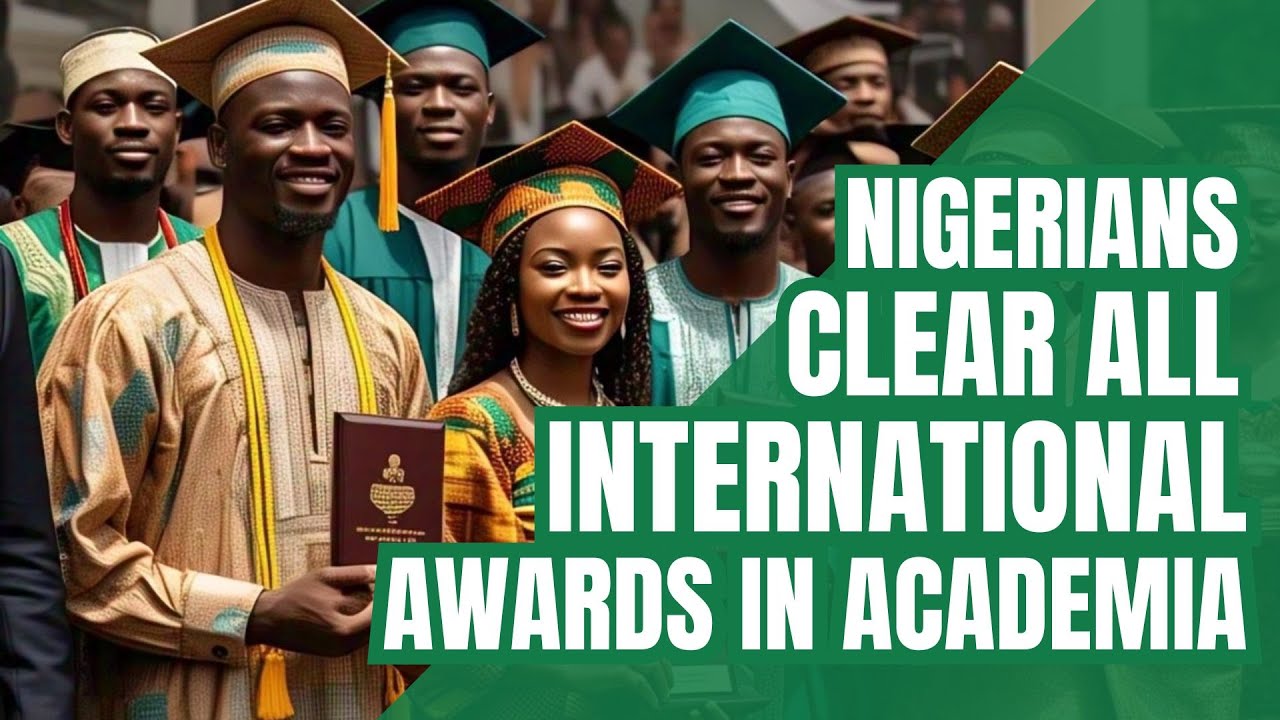 Nigerians Win All Academic Awards Globally