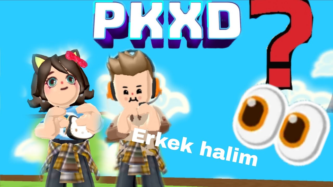 Pkxd de erkek halim ve bir gün 