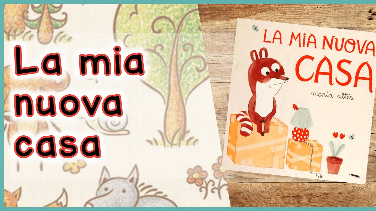 Storie per Bambini per apprendere e sognare | La mia nuova casa (libro letto ad alta voce)