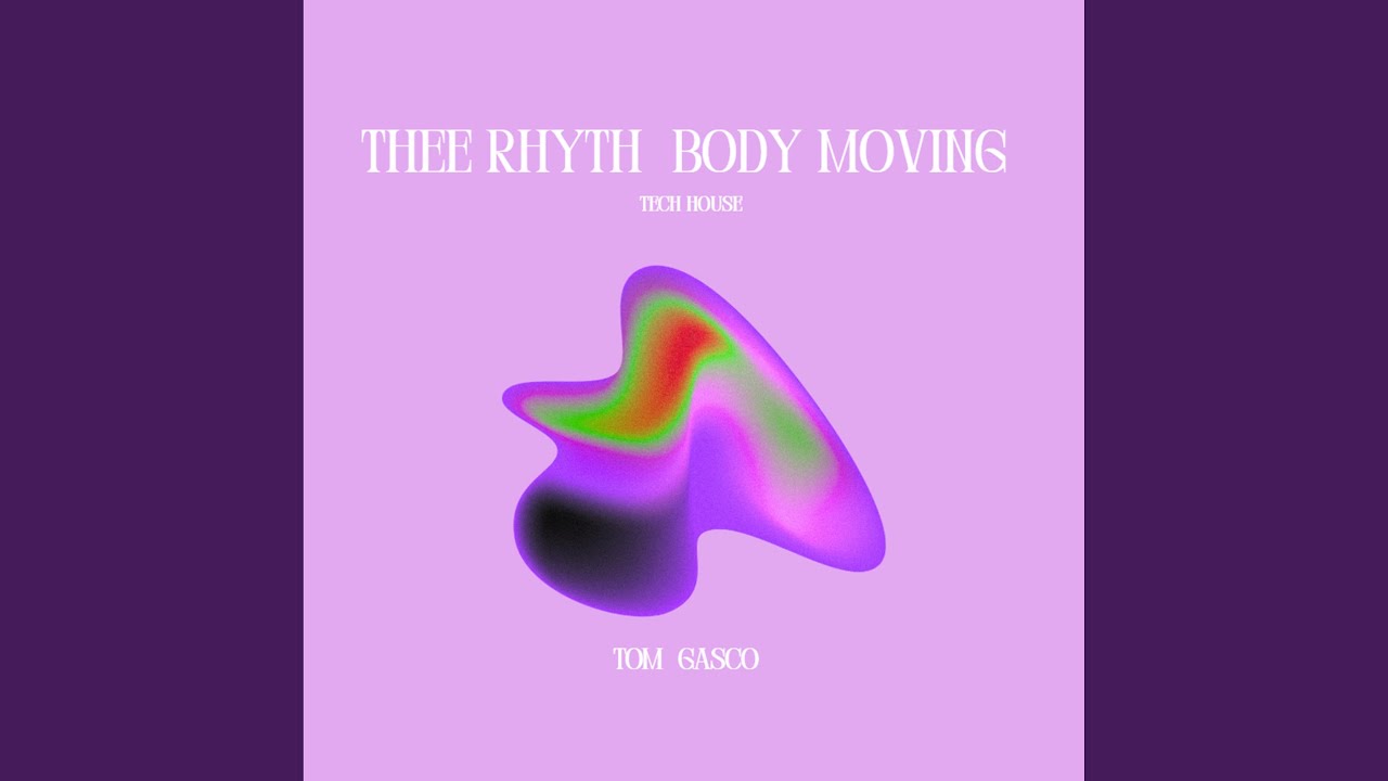 TheE Rhyth Body Moving