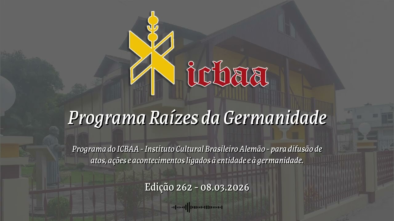 Programa Raízes da Germanidade – Edição 262