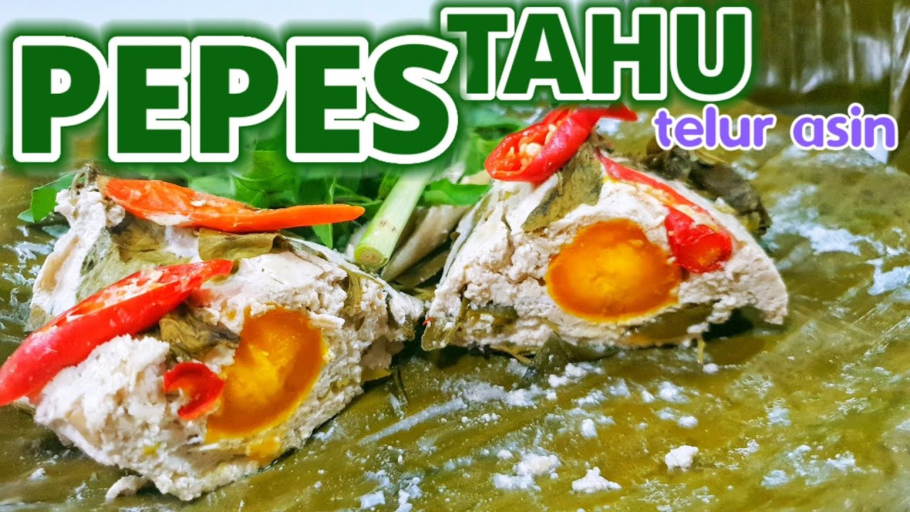 PUNYA TAHU BUAT GINI AJA - PEPES TAHU TELUR ASIN  ||  MASAK APA HARI INI - PEPES TAHU