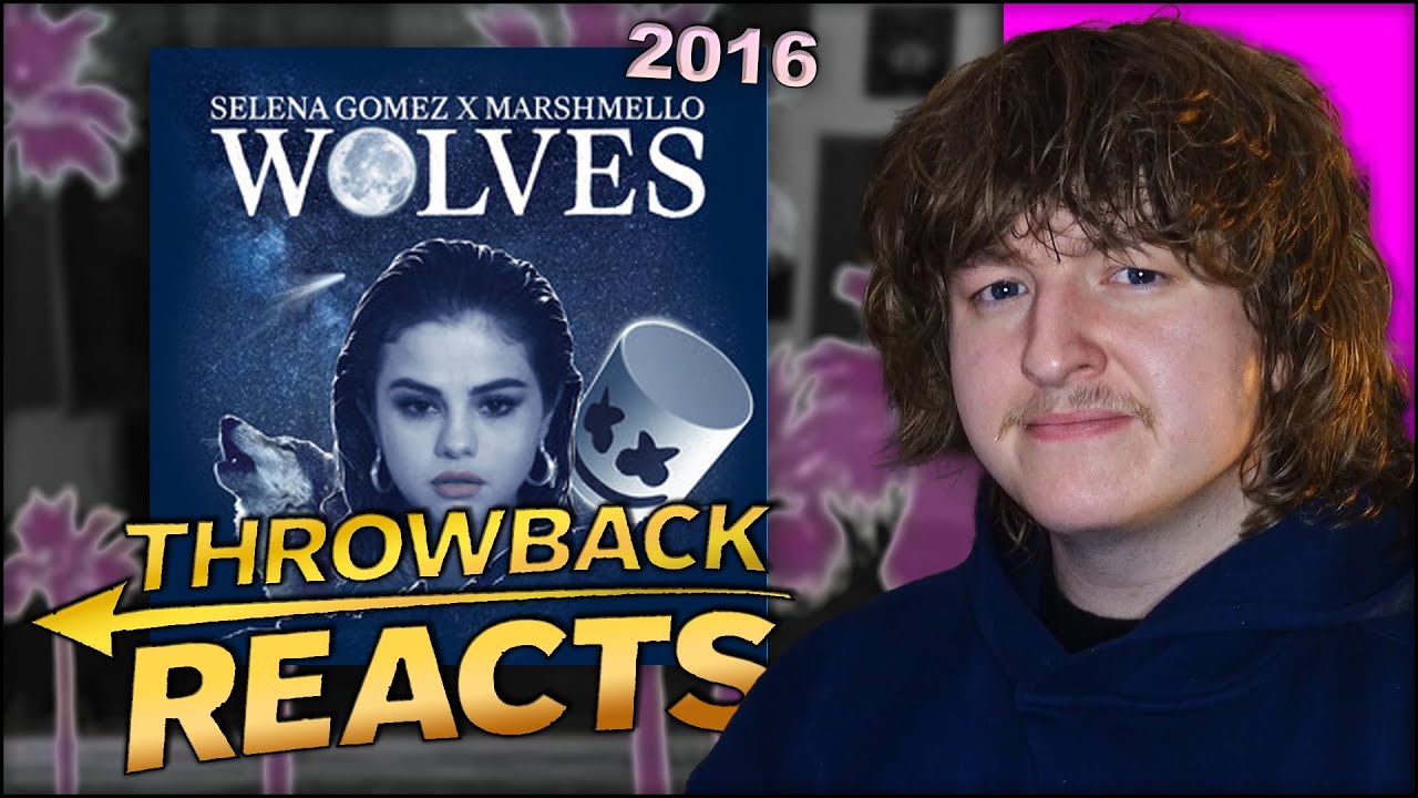 Salena Gomez & Marshmello - Wolves *THROWBACK REACTS*