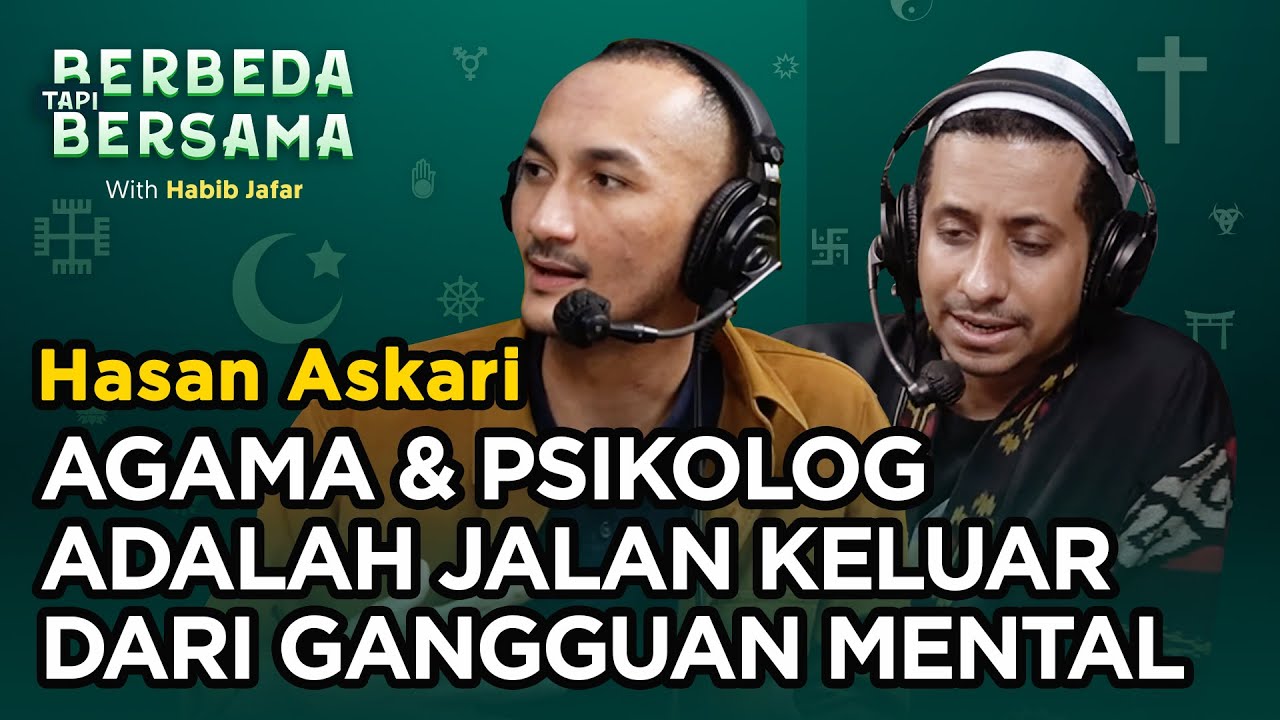 Habib Jafar Soal Peran Agama dalam Gangguan Mental | Berbeda Tapi Bersama Eps 41