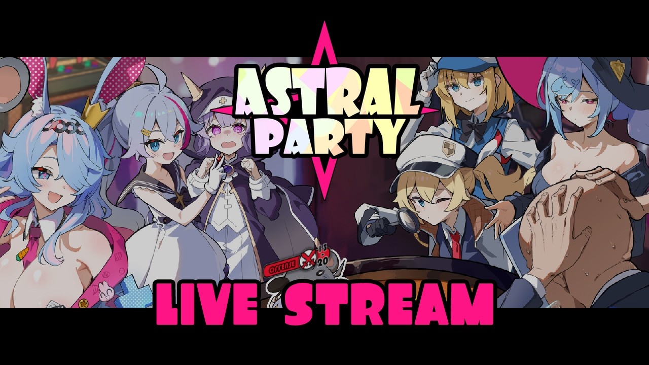 Astral Party - Live Stream from Twitch [EN]