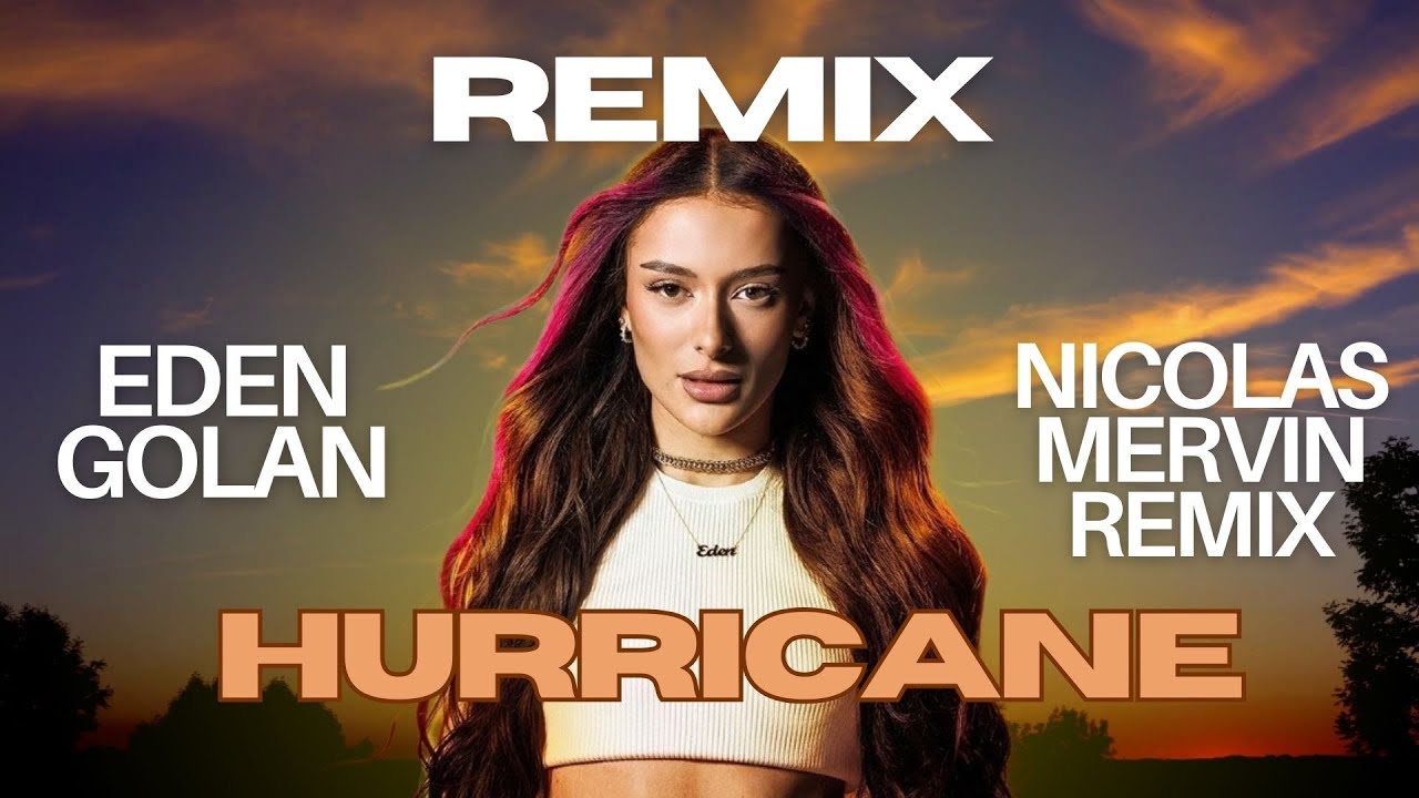 Eden Golan - Hurricane (Nicolas Mervin Remix) Eurovision 2024