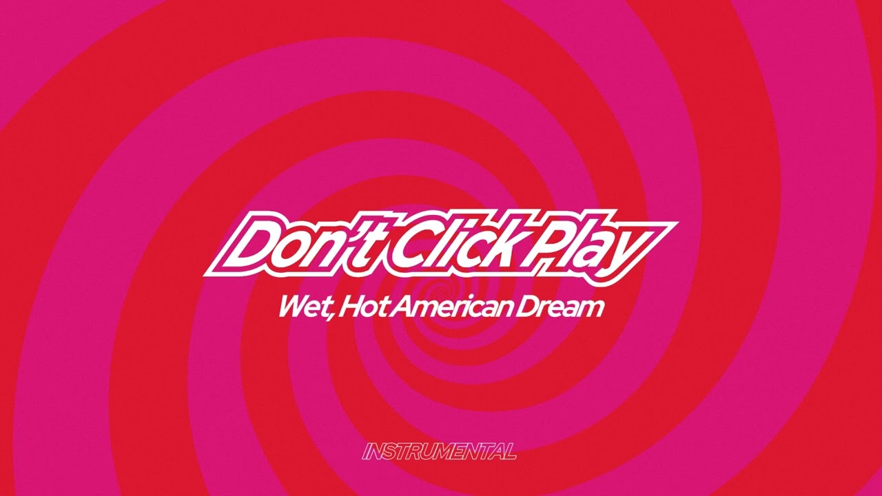 Ava Max - Wet, Hot American Dream (Instrumental) [Don't Click Play]