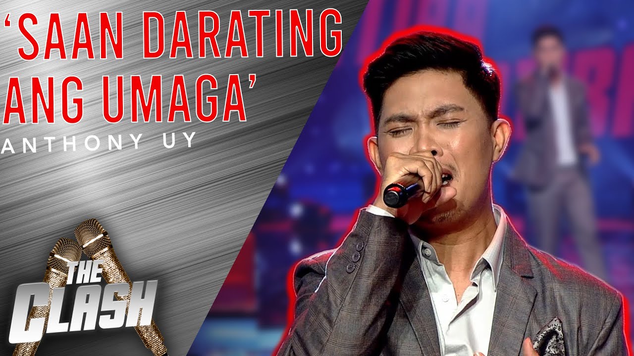 Anthony Uy gives his all with 'Saan Darating Ang Umaga' | The Clash 2021