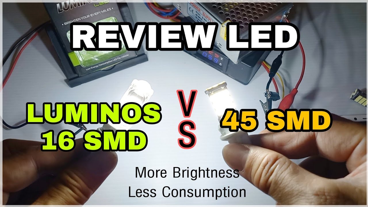 Led 45 Smd vs Led Luminos 16 Smd | Socket T10 T15