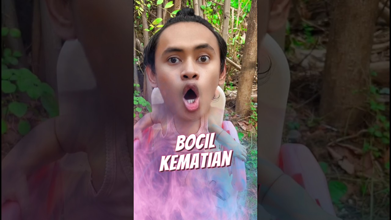 Bocil Kematian 👶🏼