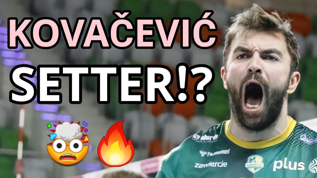 Uros Kovacevic in setter position! | اوروش کواچویچ در پست پاسور!