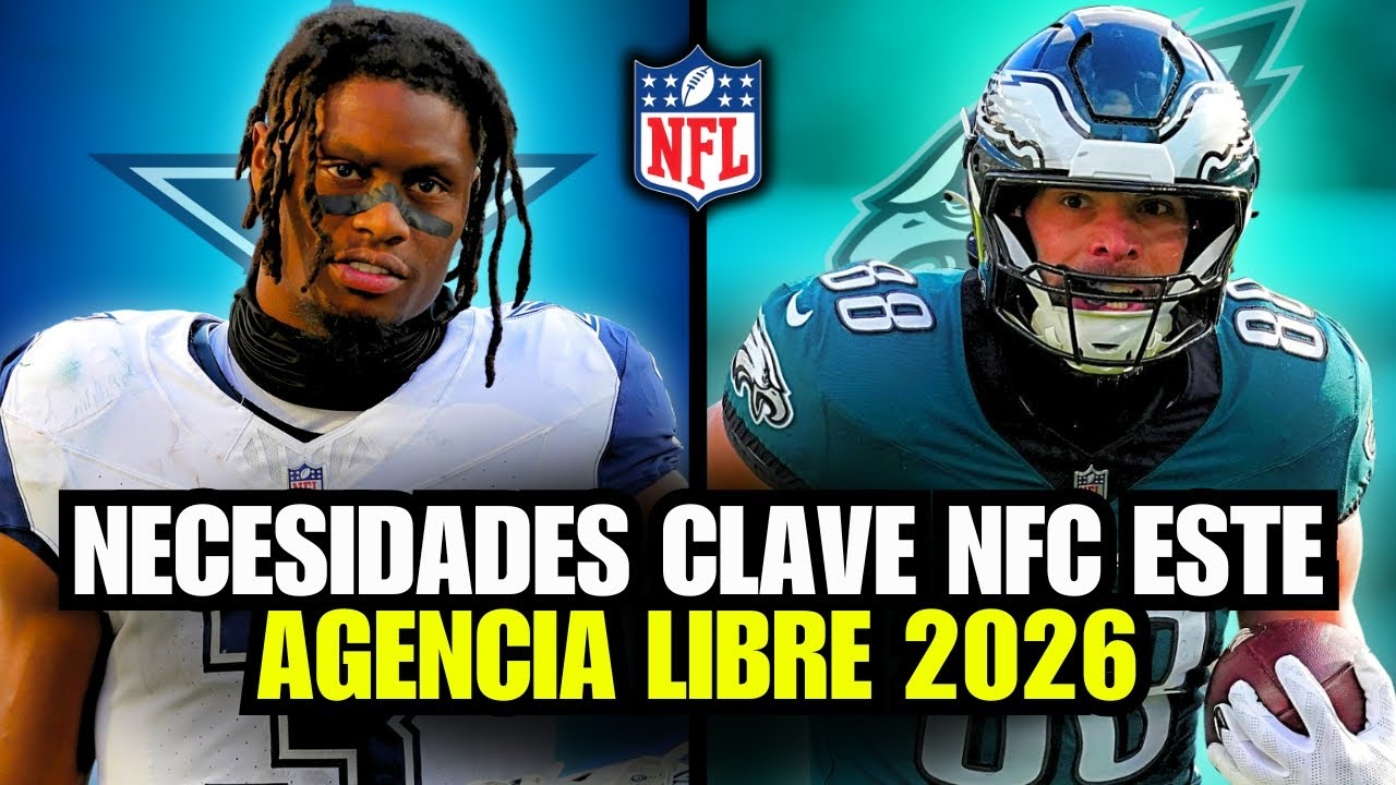🔥 Lo que los COWBOYS y EAGLES tienen resolver en la Agencia Libre 2026