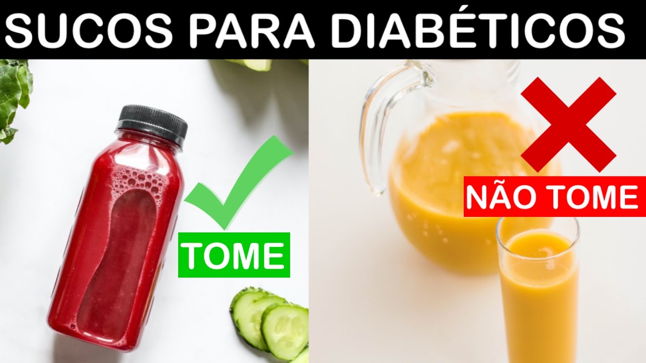 7 SUCOS PROIBIDOS PARA DIAB&Eacute;TICOS (e 7 MELHORES na DIABETES)