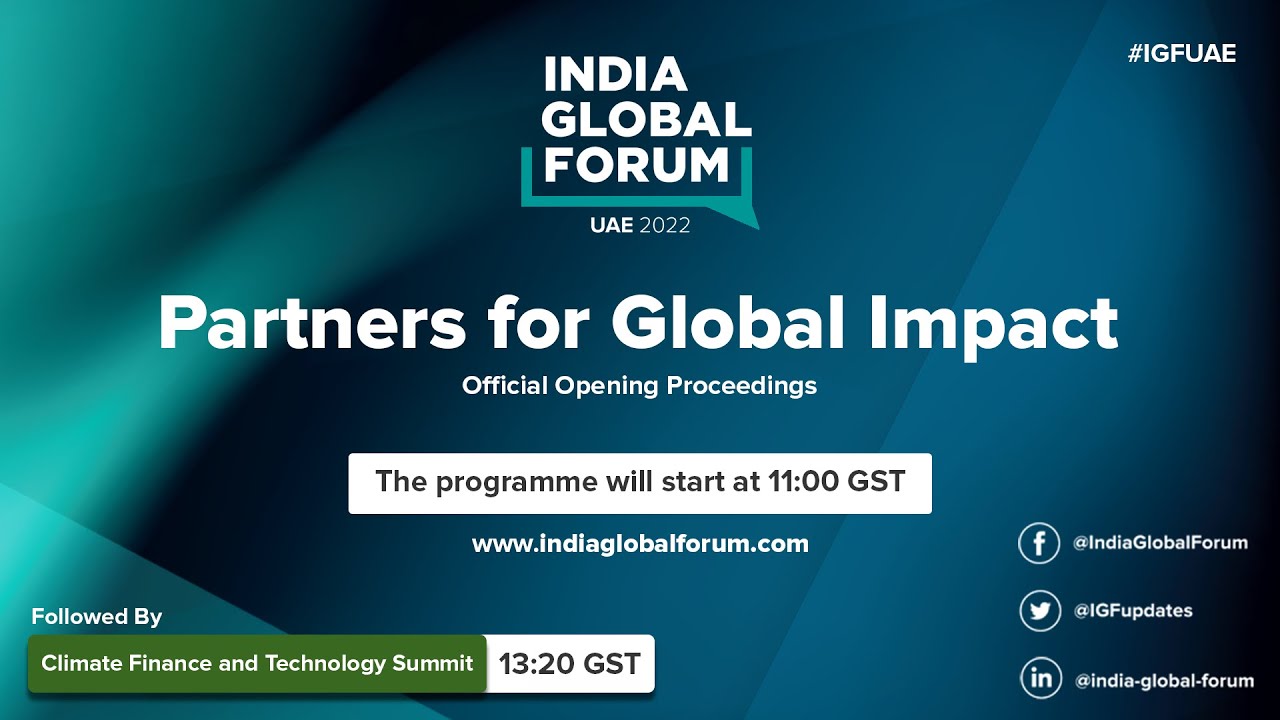 Inaugural & Opening Remarks: India Global Forum, UAE 2022