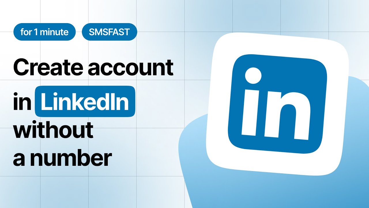 Creating LinkedIn account without phone number - fast way with SMSFAST