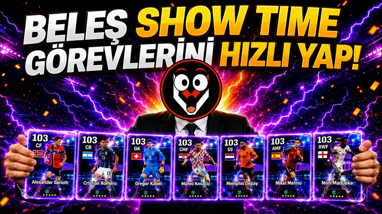 Beleş Show Time G&ouml;revleri Nasıl Hızlı Yapılıyor 🤔 eFootball 2026 mobile