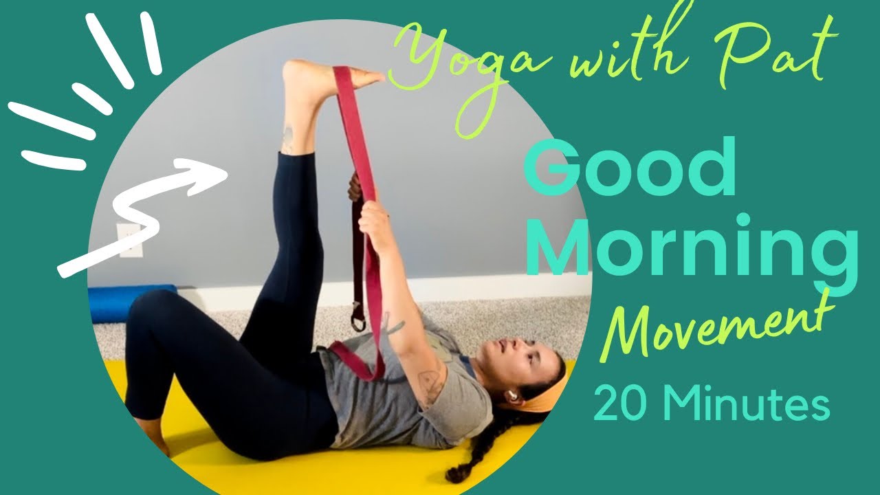 Good Morning 20 minute Movement Practice 