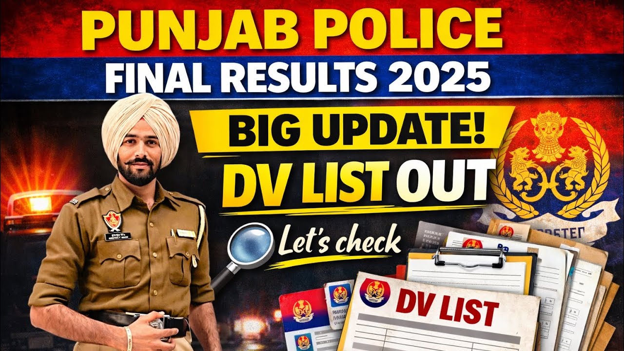 Punjab Police Final Result 2025 | DV List Out | Big Update For Candidates | Let’s Check