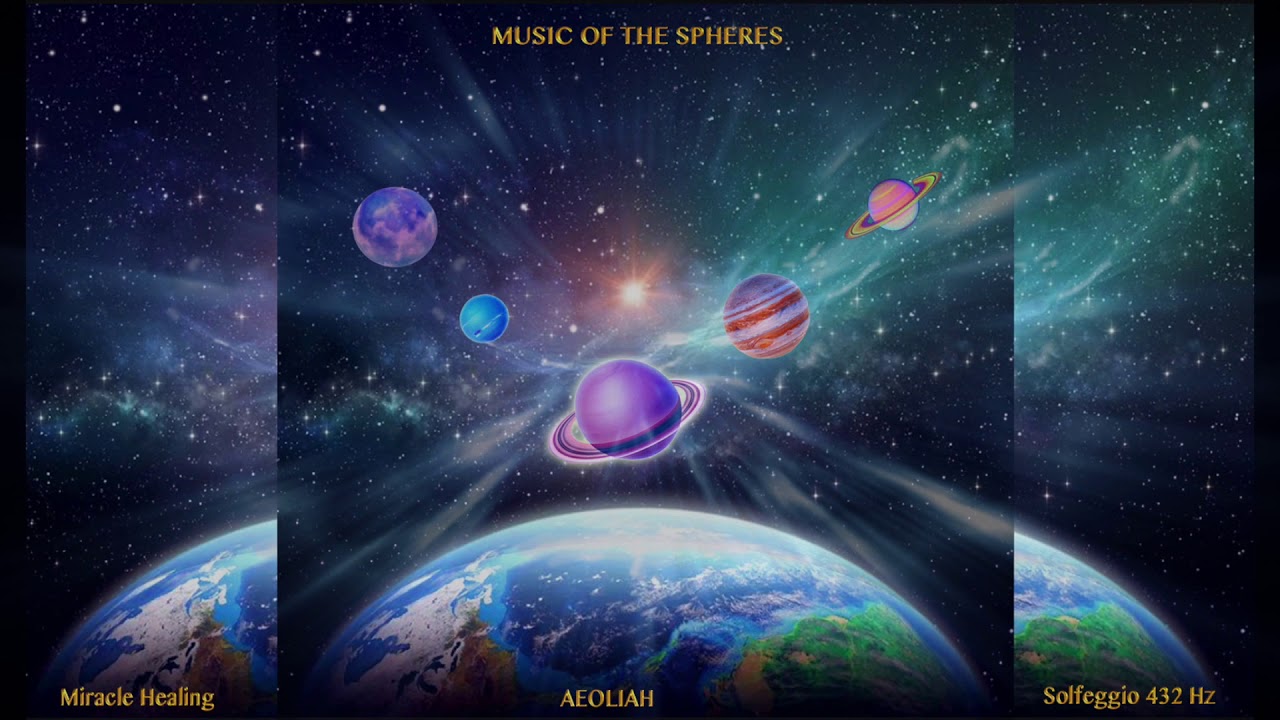 MUSIC OF THE SPHERES HD ©Aeoliah A Celestial Healing Experience Solfeggio 432 Miracle Healing