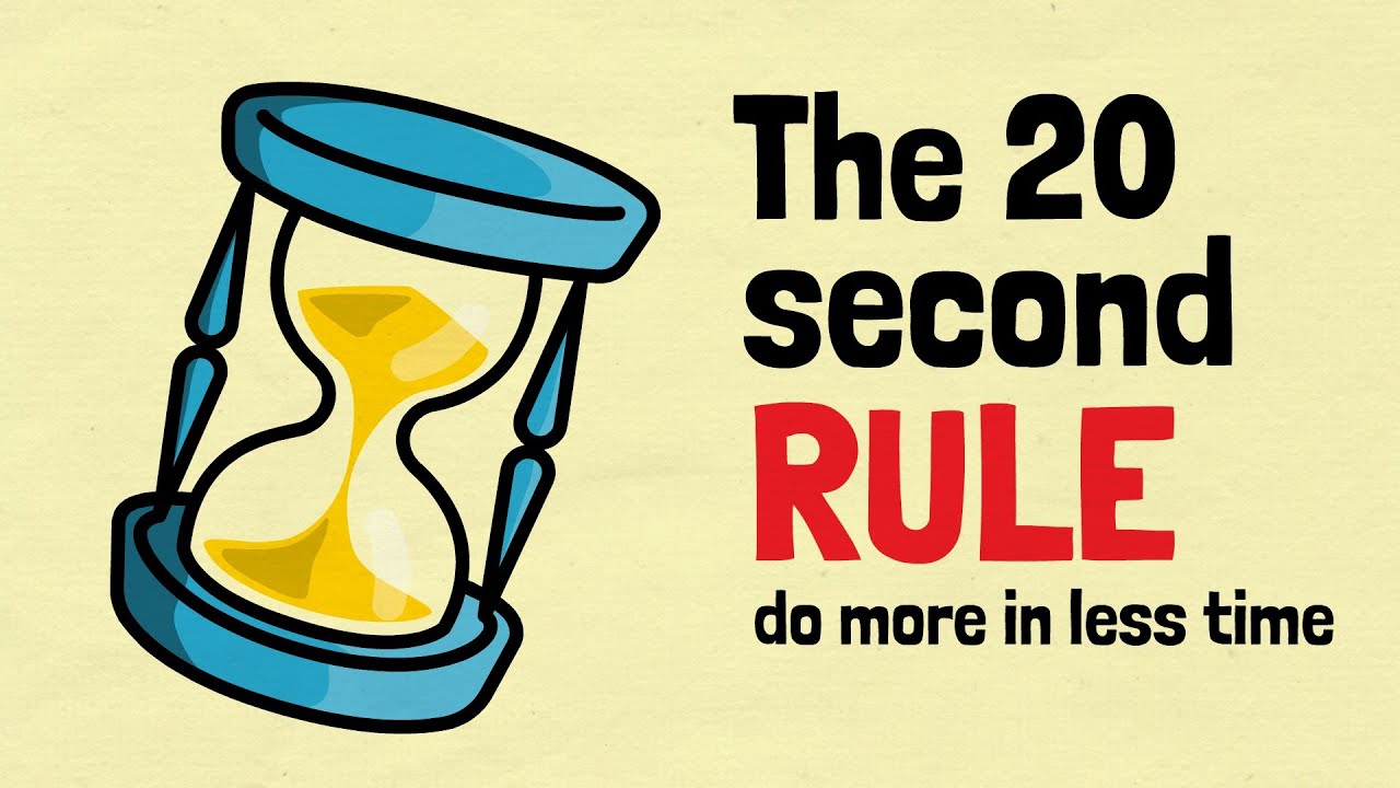 Use Laziness to Your Advantage The 20 Second Rule