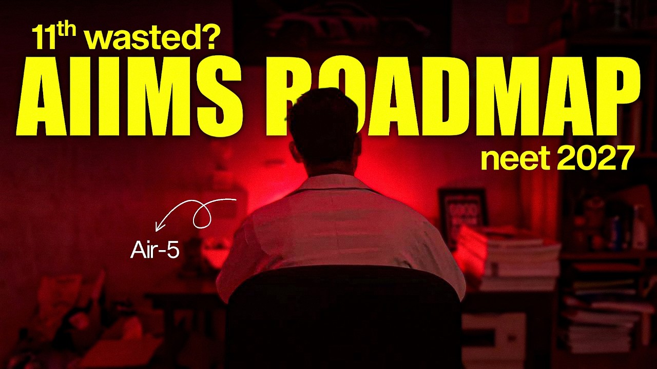 NEET 2027: 11th WASTED ? I *did* this to get AIIMS Delhi 🔥 You Can Also ✅️