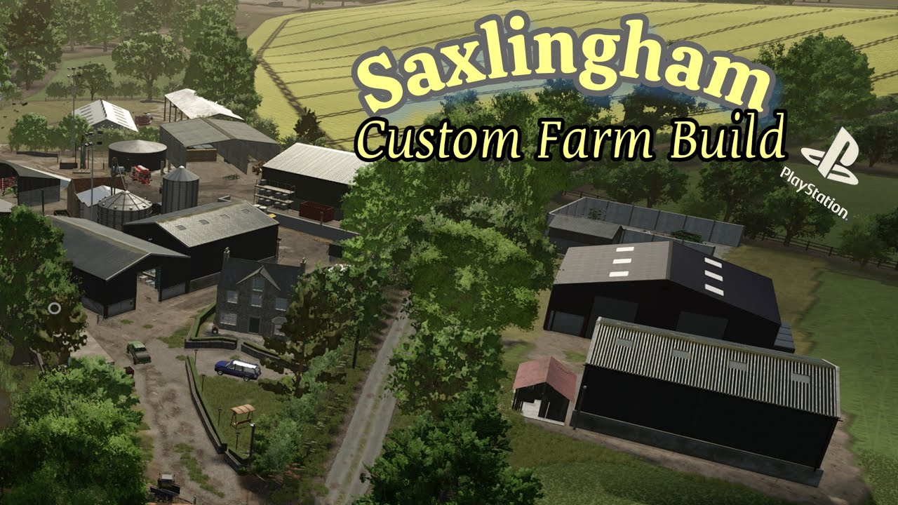 SAXLINGHAM FARM BUILD / Farming Simulator 25 / Farming Simulator / FS25 / Farm Sim