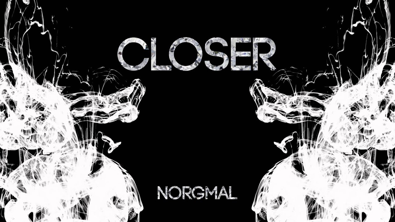 Norgmal - Closer