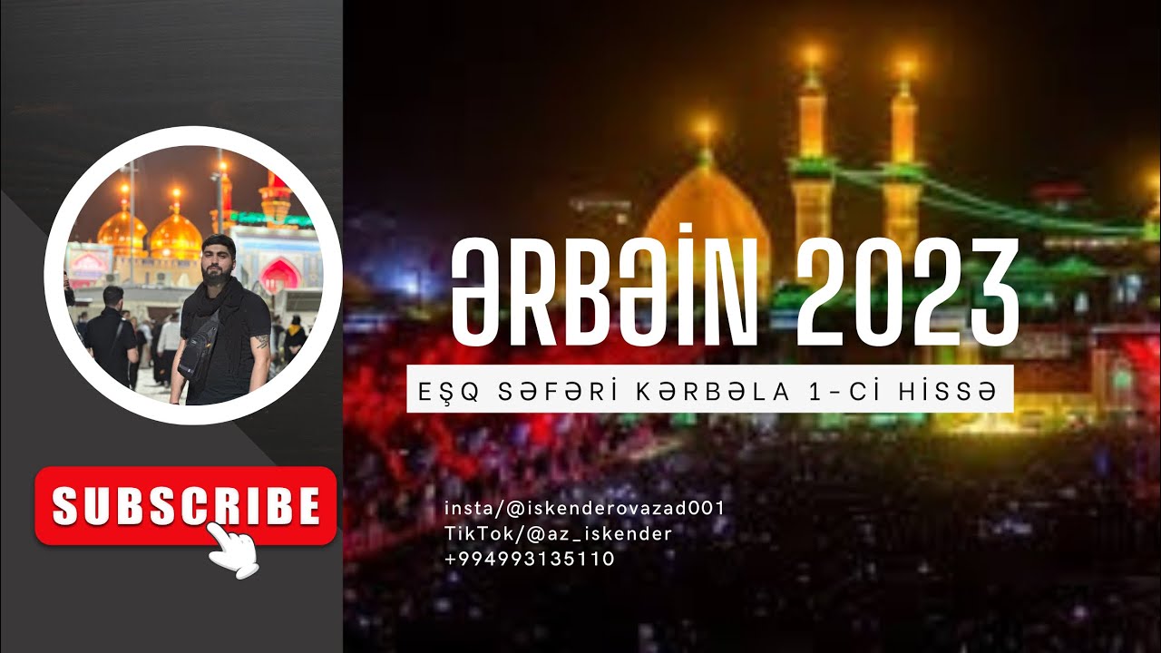 Ərbəin 2023 Eşq Səfəri (1ci Hissə) #erbein2023 #karbala #kerbela  #imamhuseyn #dinivideolar