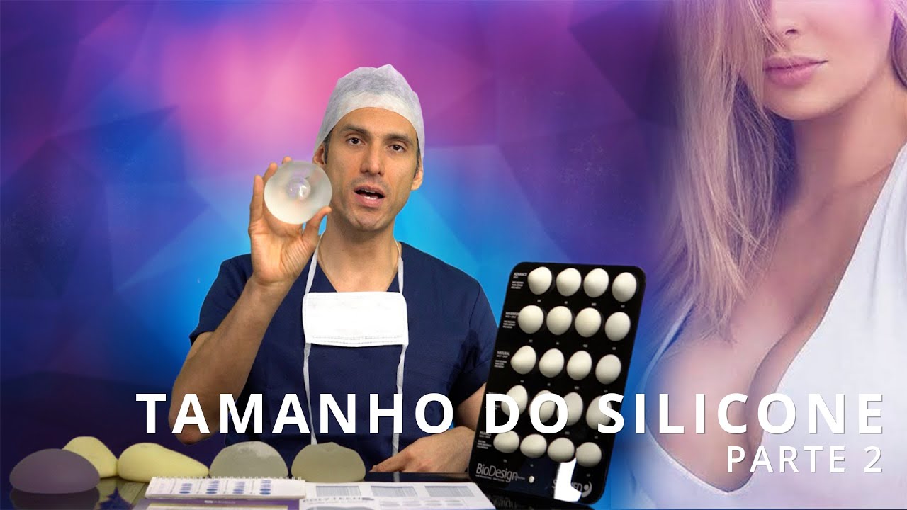 Tamanho do Silicone - Parte 2 - Dr. Juliano Trufino