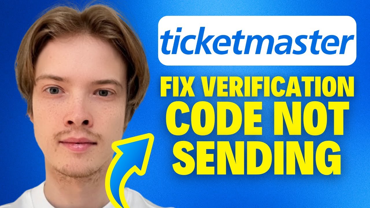 How To Fix Ticketmaster Verification Code Not Sending (2025)
