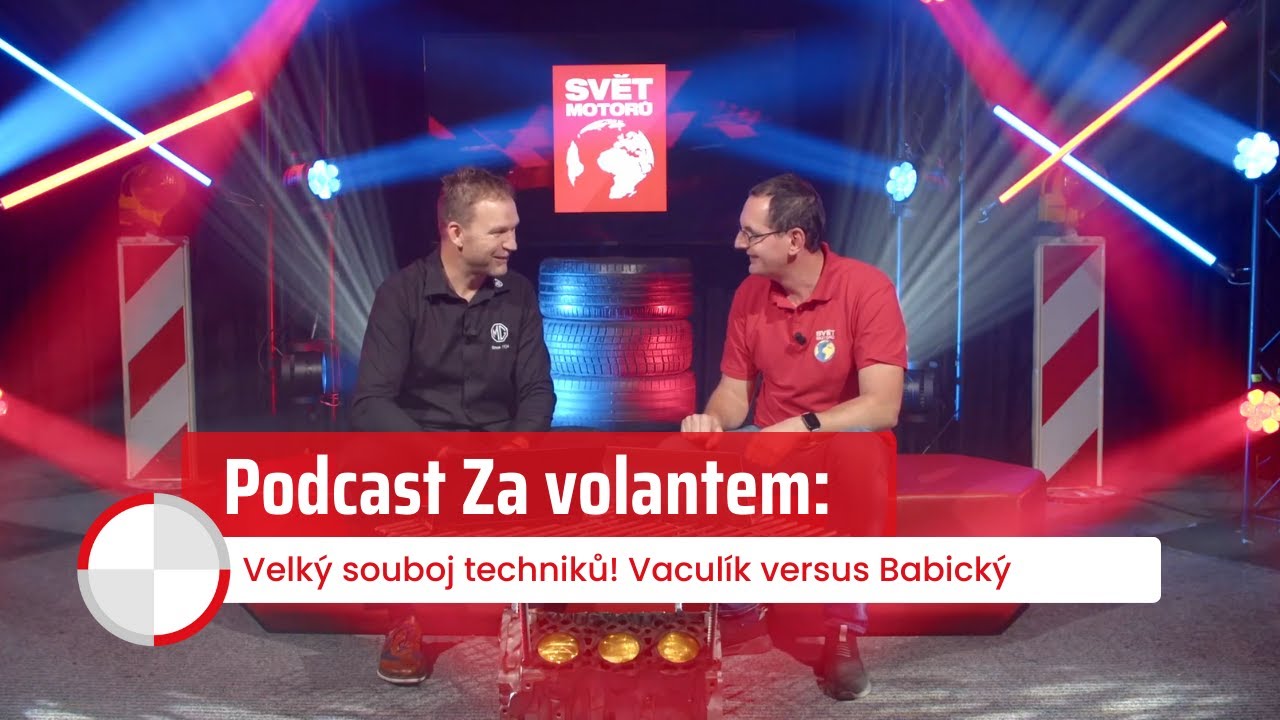 Podcast Za volantem: Velký souboj techniků! Vaculík versus Babický!