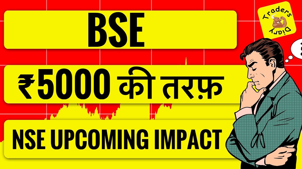 bse share latest news | stock ₹5000 की तरफ़ पर p/bv कहा है ? Nse upcoming impact 