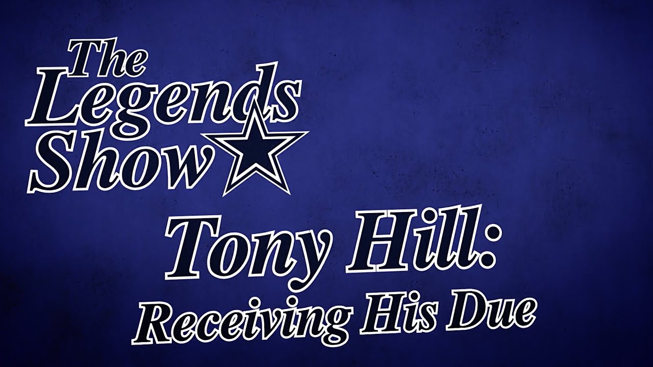 Legends Show: Tony Hill: Receiving His Due | Dallas Cowboys 2021