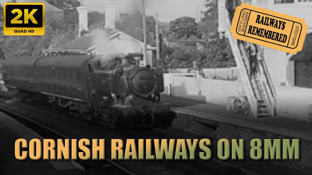 Last Days of the Chacewater Railway: Exploring Cornish Railways On 8mm Film