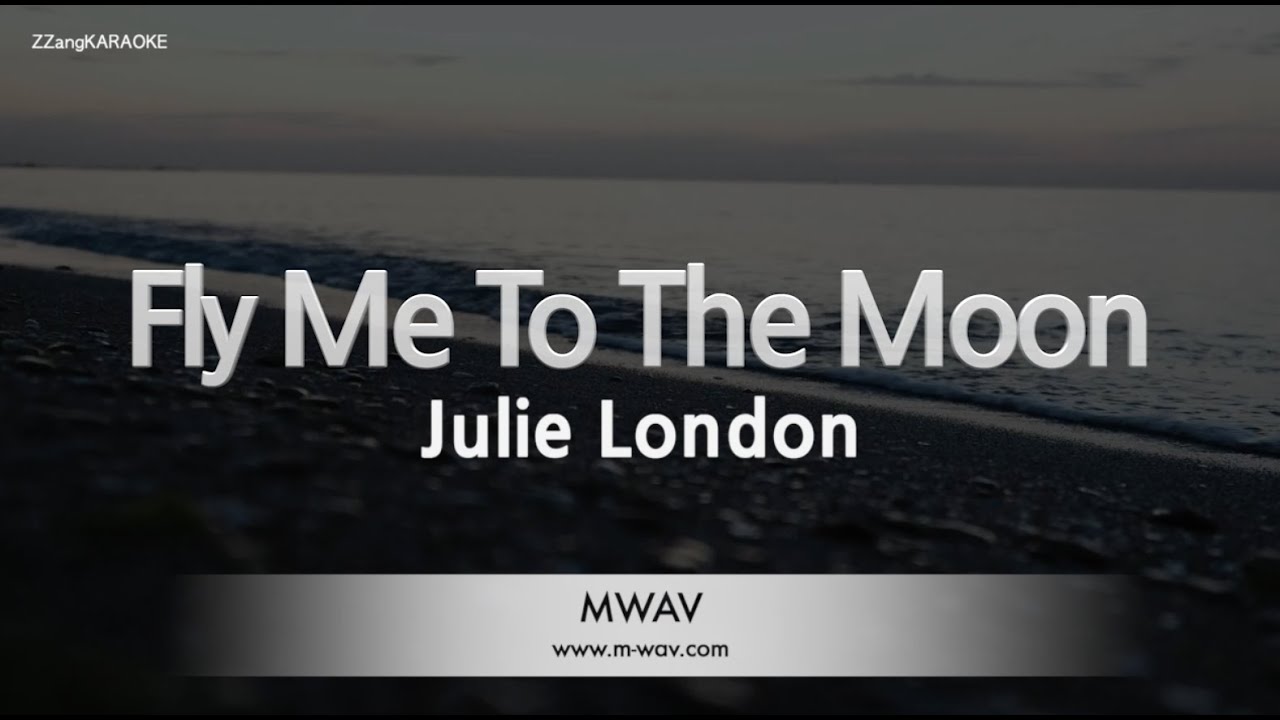 Julie London - Fly Me To The Moon (Melody) (Karaoke Version)
