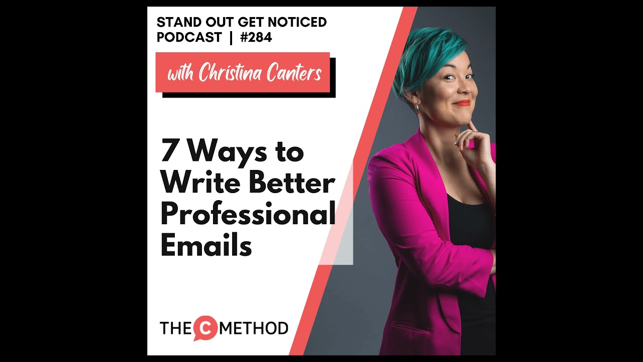 284: 7 Ways To Write Better Professional Emails
