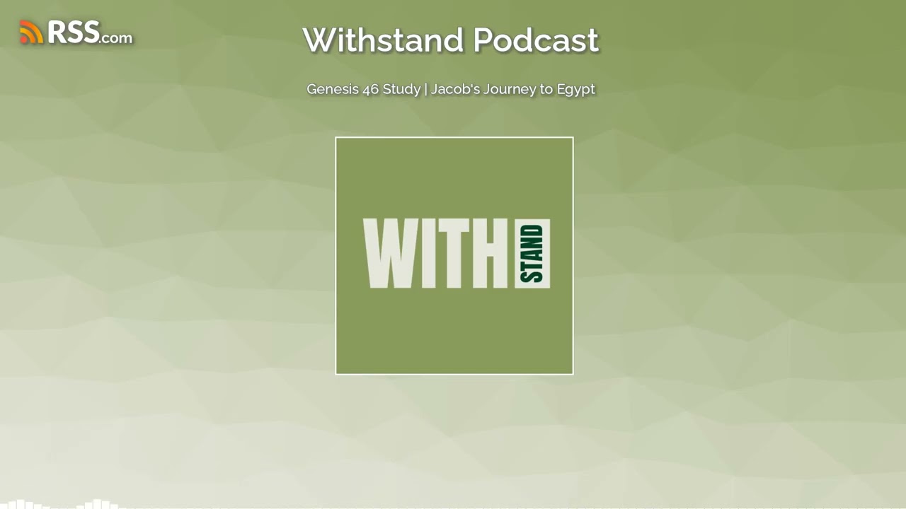 Genesis 46 Study | Jacob's Journey to Egypt