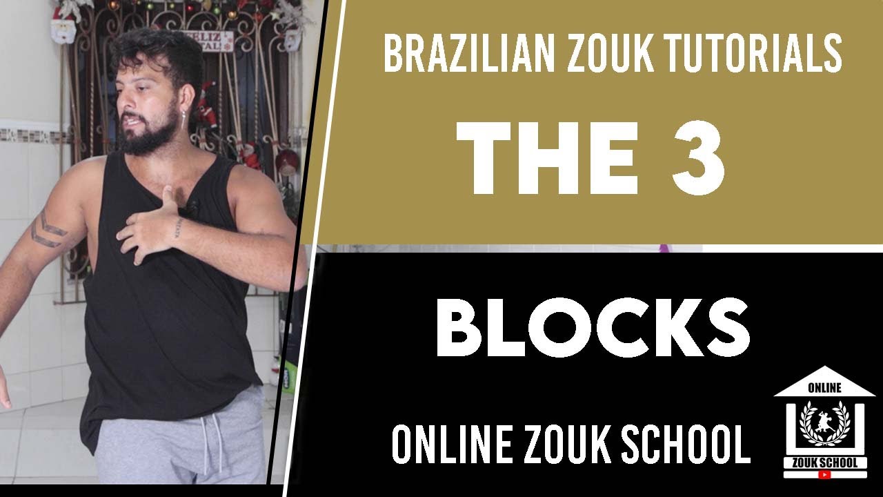 Online Zouk School ( Open Level ) | The 3 Blocks Concept | Brazilian Zouk Tutorials 