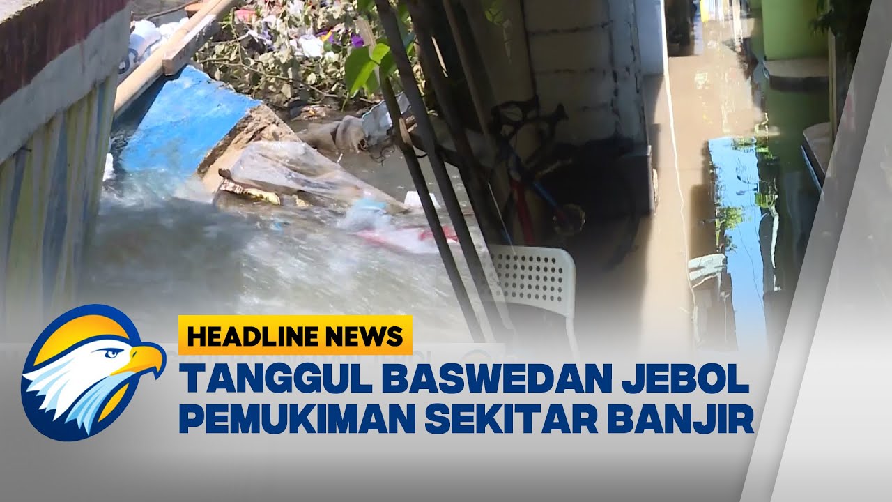 [HEADLINE NEWS 01/11] Tanggul Jebol di Jati Padang, Lima RT Masih Tergenang Banjir