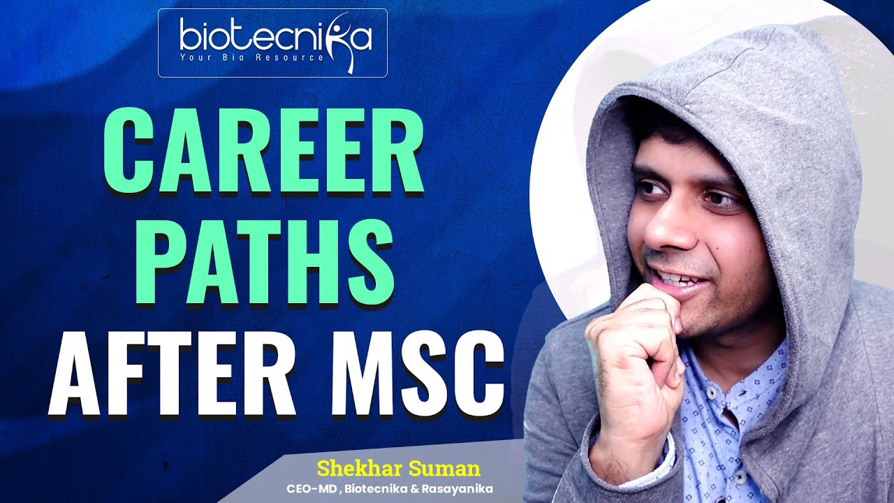 Career Paths after Msc Biotechnology - Practical Solutions + Destinations