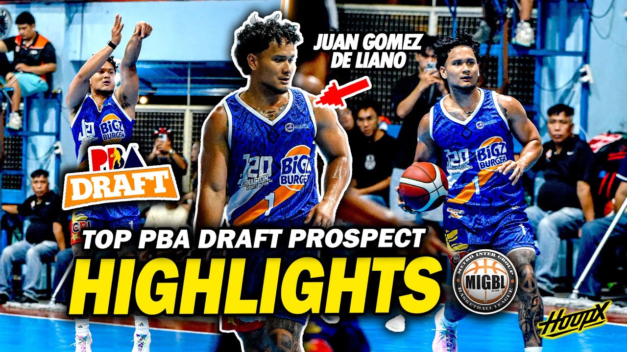 TOP PBA DRAFT PROSPECT JUAN GOMEZ DE LIANO NAGPAKILALA SA MIGBL LEAGUE