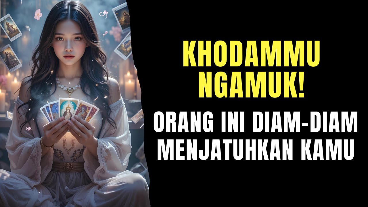 TAROT ♥️ KHODAMMU NGAMUK! ORANG INI DIAM-DIAM MENJATUHKAN KAMU #generalreading #reetatarot #tarot