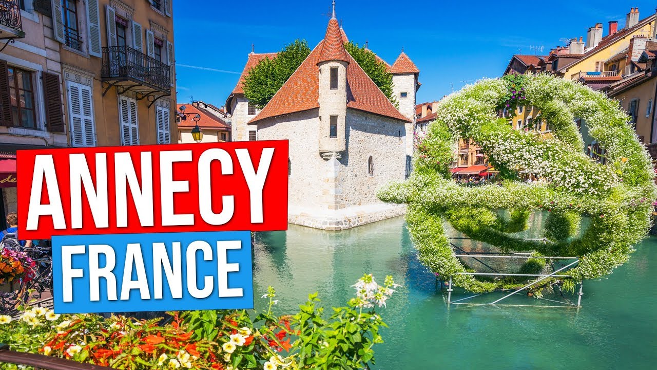 ANNECY - FRANCE  (Visit the Venice of the Alps : Annecy Old Town and Market, Lake Annecy)