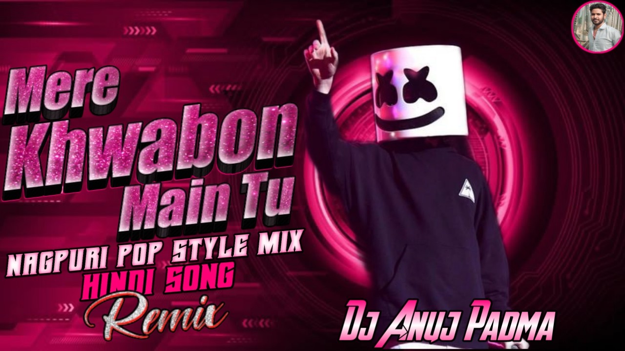 MERE KHWABON MEIN TU MERI SANSON MEIN TU 💘 Reels Viral Hindi Song Nagpuri Style Mix 💔 Dj Anuj Padma