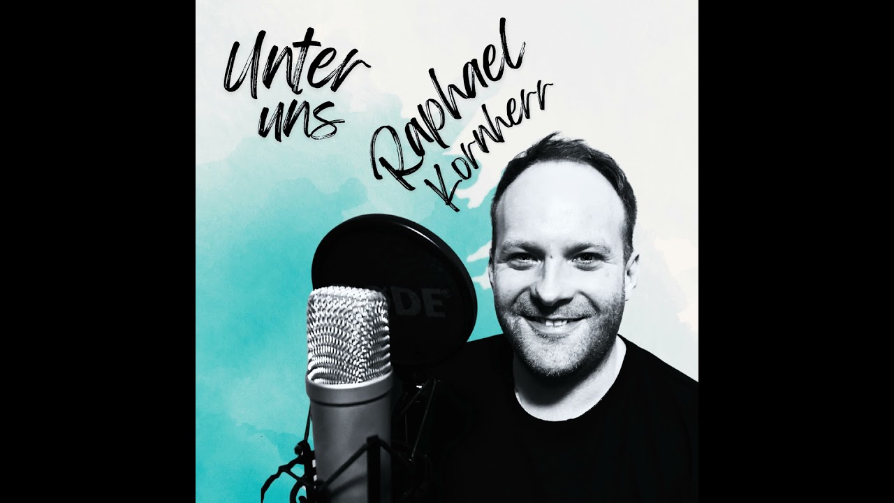 #4 Unter uns - Raphael Kornherr