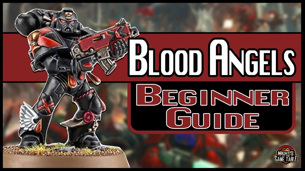 The Beginner's Guide to Warhammer 40k | Blood Angels