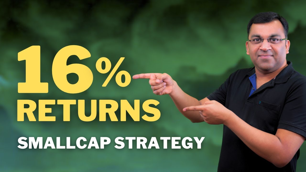 This Small Cap Investing Strategy delivers 16% Returns! Implement now on Small Cap Mutual Funds