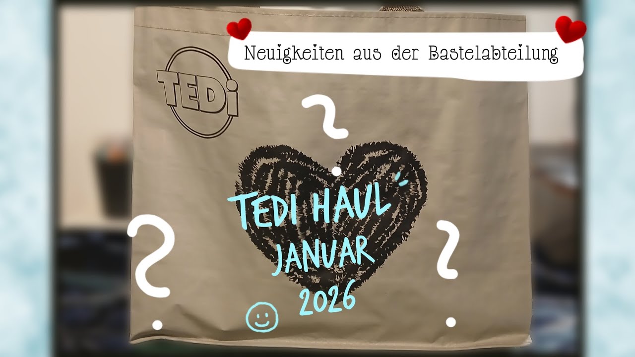 Tedi Bastelhaul , Januar 2026 