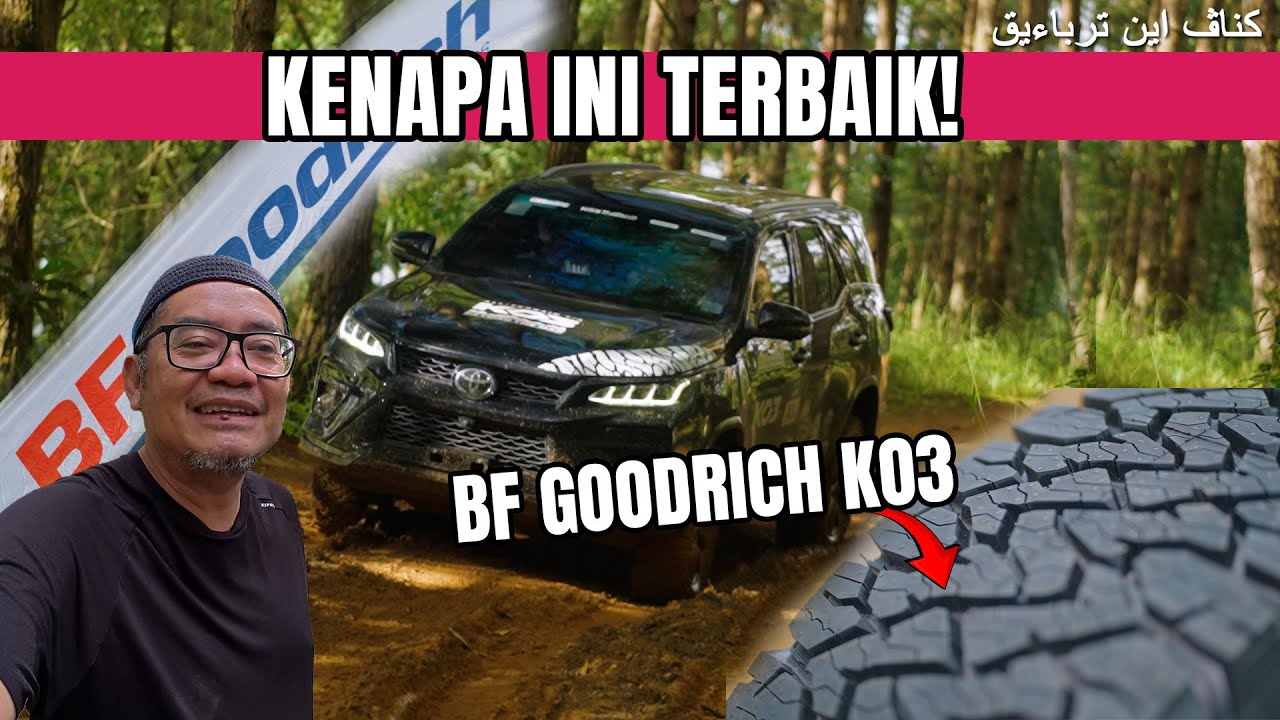 HAJI HEZERI KE THAILAND UNTUK CUBA SEKALI LAGI BF GOODRICH KO3! | KENAPA INI TERBAIK!